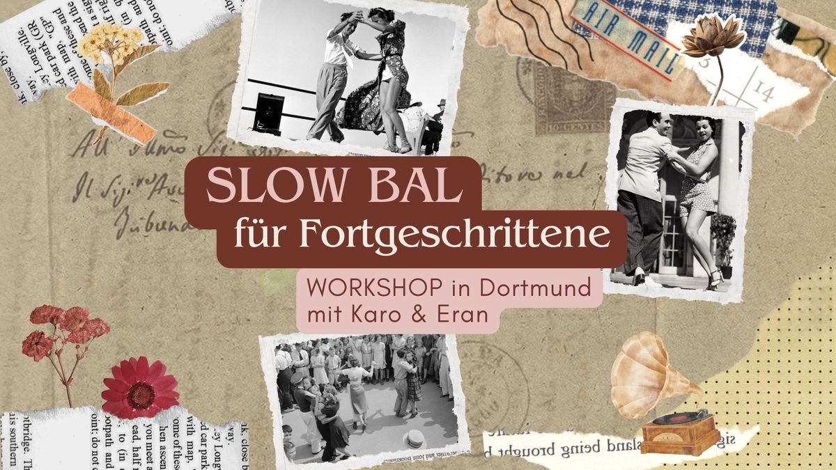 Slow Bal - f\u00fcr Fortgeschrittene