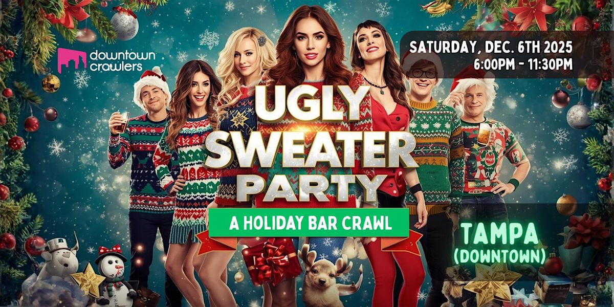 Ugly Sweater Holiday Bar Crawl - DOWNTOWN TAMPA (American Social)