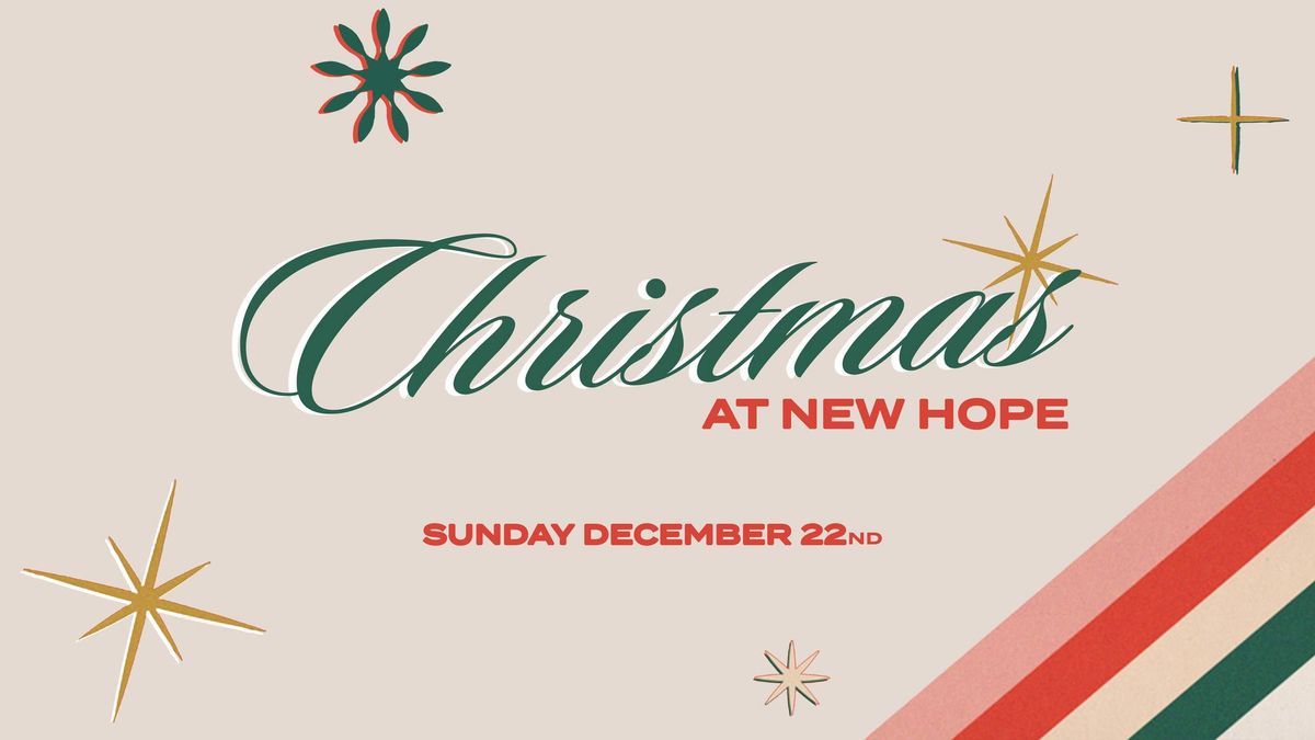 CHRISTMAS at New Hope