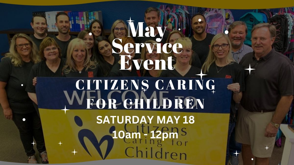 May Service Event - Citizens Caring For Children