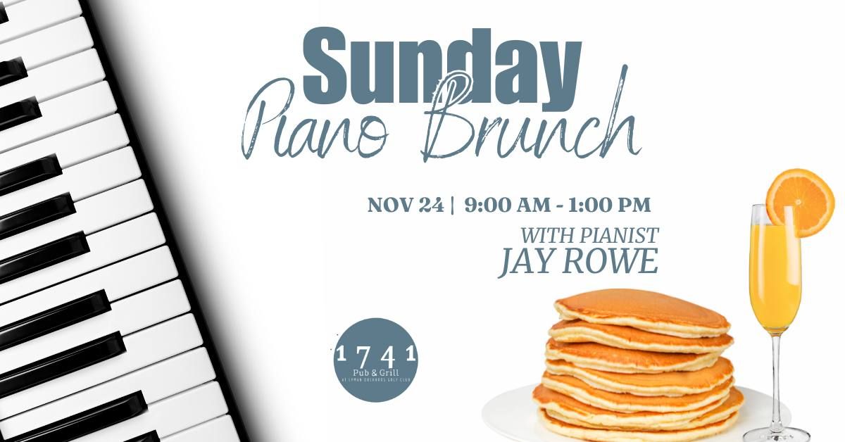 Sunday Piano Brunch at 1741 Pub & Grill with Jay Rowe