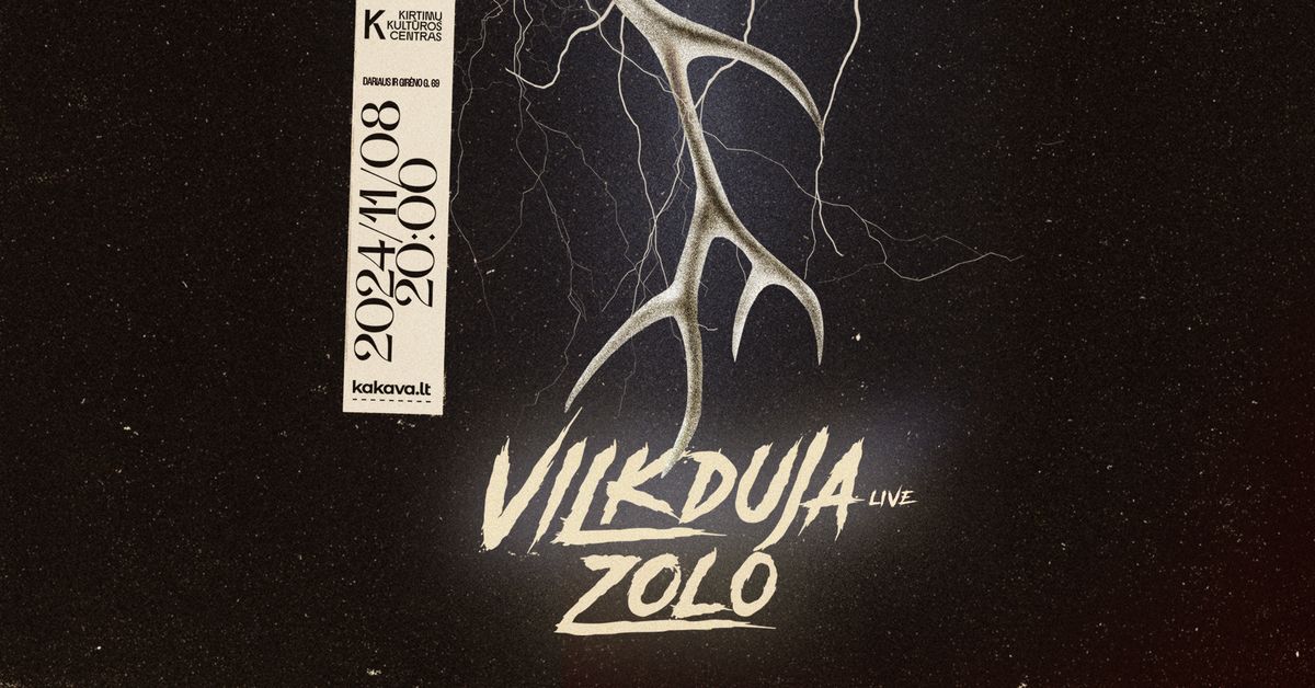 Vilkduja (LIVE), Zolo (DJ) | Vilnius