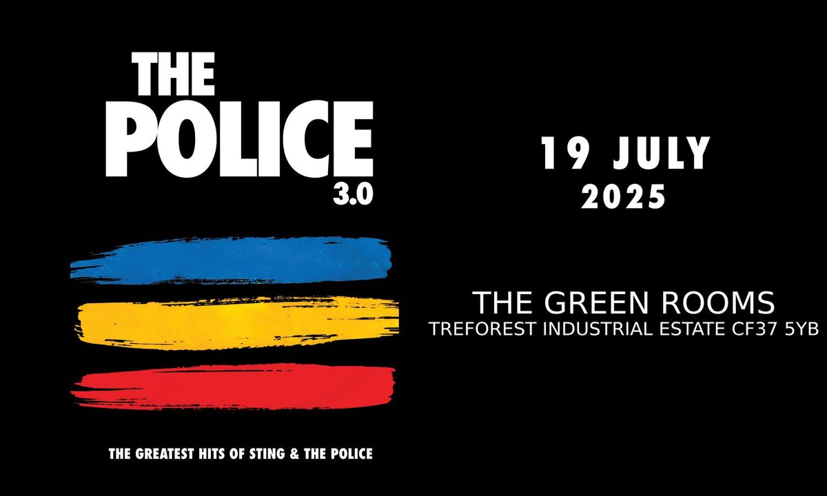 The Police 3.0 (Sting & The Police Tribute) - Green Rooms, Treforest