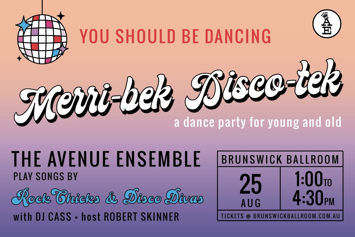 The Avenue Ensemble's Merri-bek Disco-tek 2 | Brunswick Ballroom