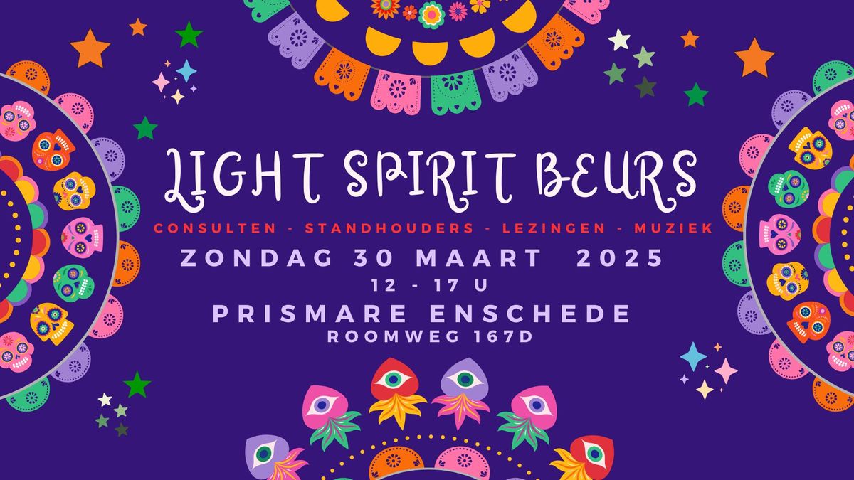 Light Spirit Beurs | Terug in Enschede!