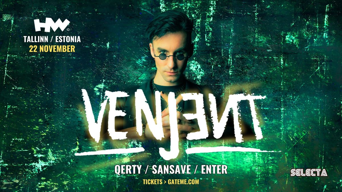 Selecta: VENJENT (UK) @ Club Hollywood