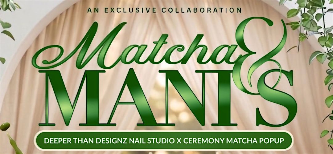 Matcha & Manis