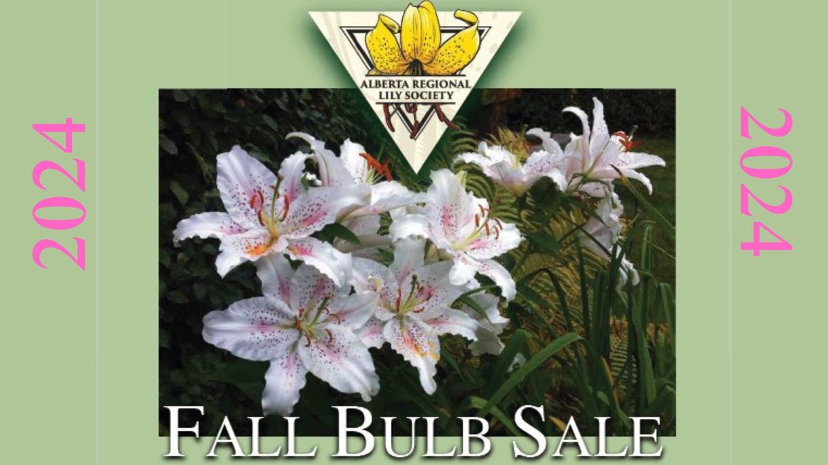 Alberta Regional Lily Society FALL BULB SALE