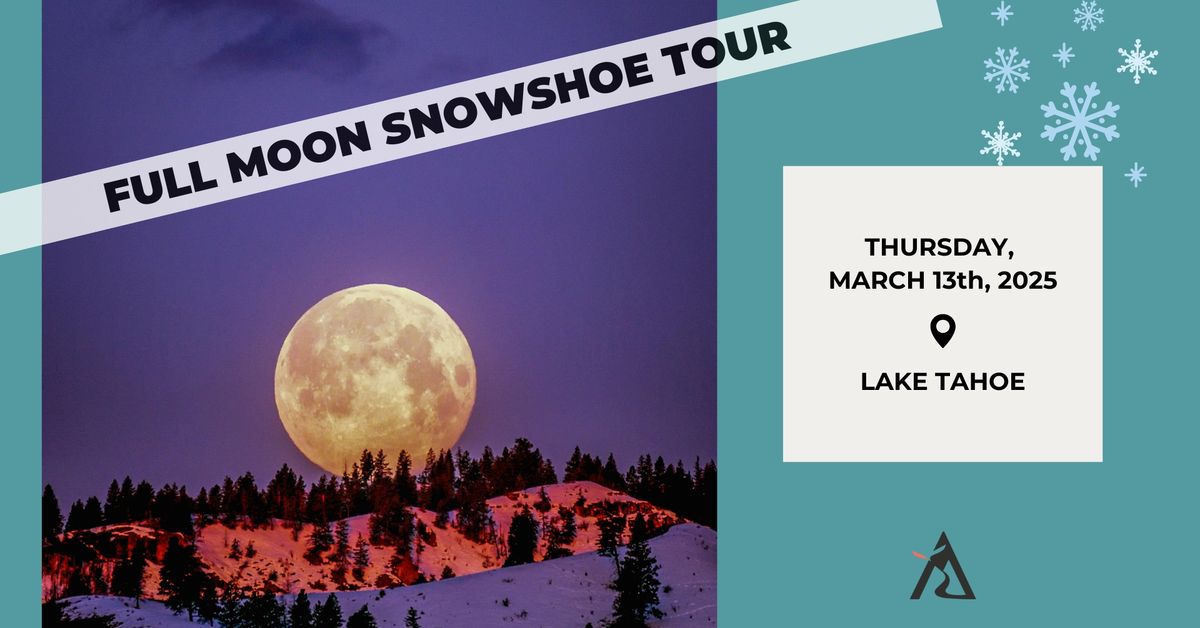 Full Moon Snowshoe Tour - Lake Tahoe