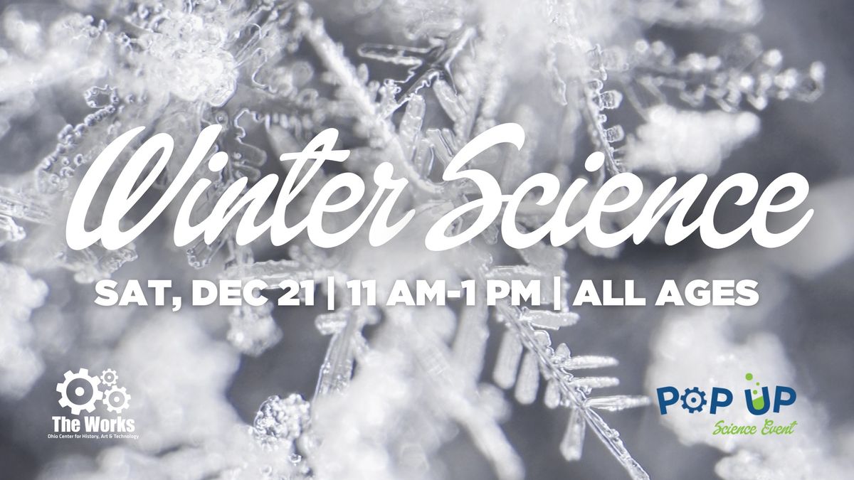 Pop-Up Science Event: Winter Science 