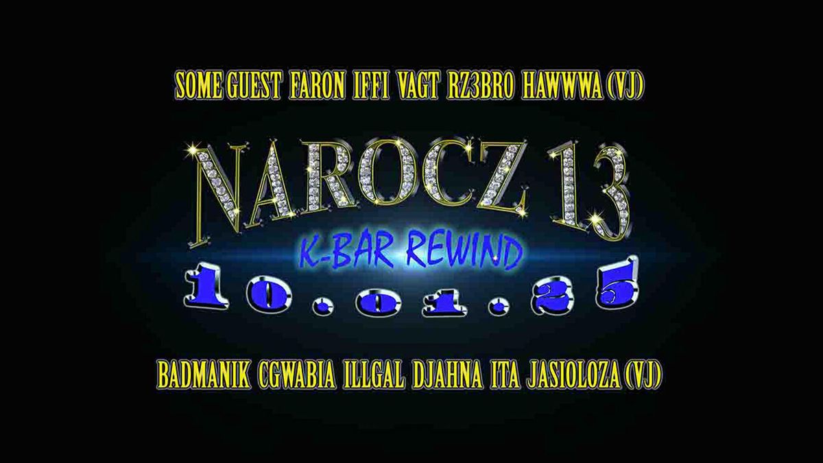 NAROCZ 13: K-BAR REWIND