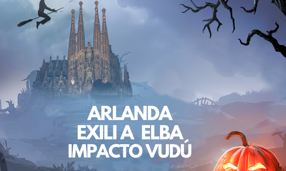 Arlanda + Exili a Elba + Impacto Vud\u00fa
