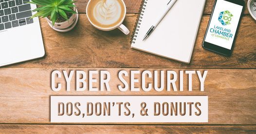 Cyber Security Dos, Don'ts, & Donuts