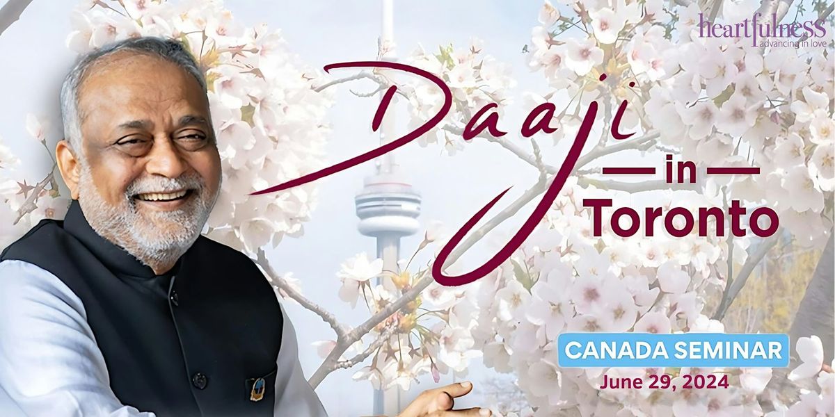 Heartfulness Meditation Seminar with Daaji in Toronto