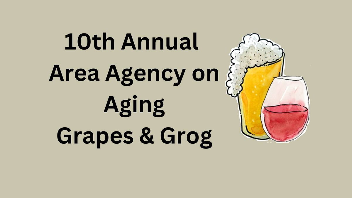 10th Annual Grapes & Grog