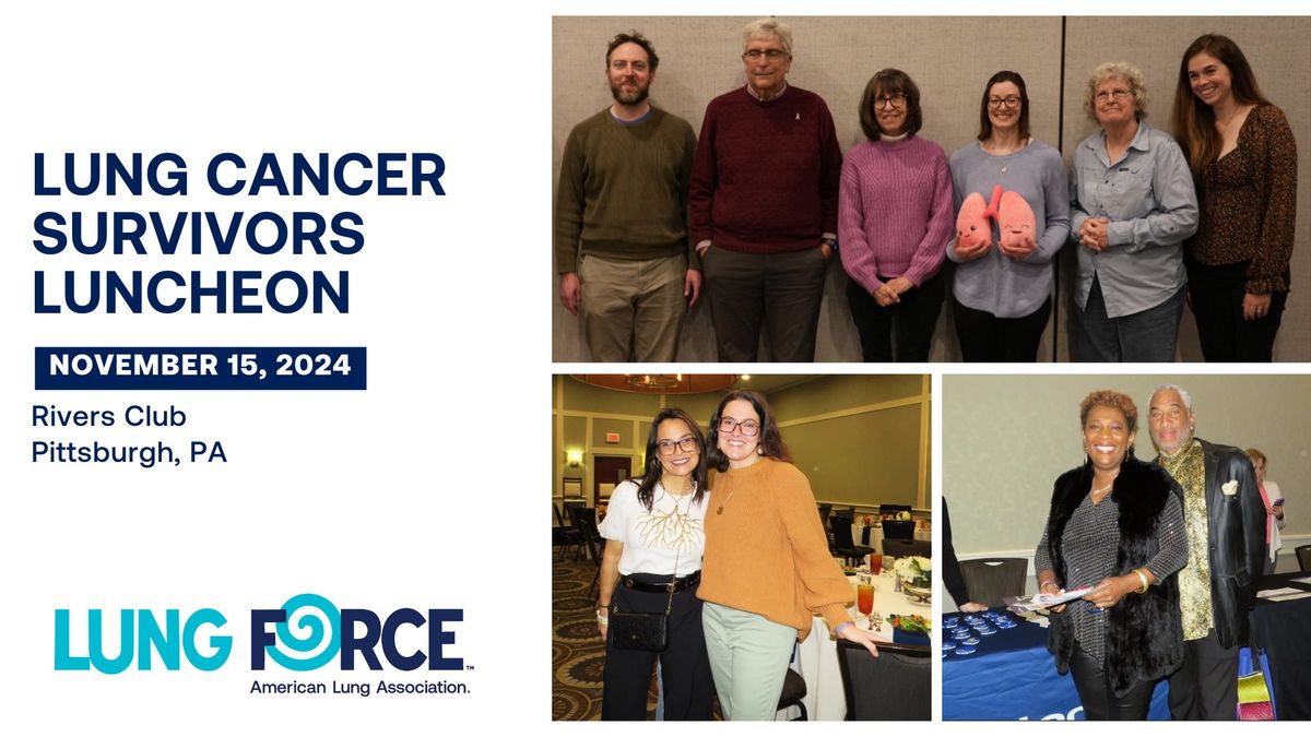 LUNG FORCE Lung Cancer Survivors Luncheon-Pittsburgh