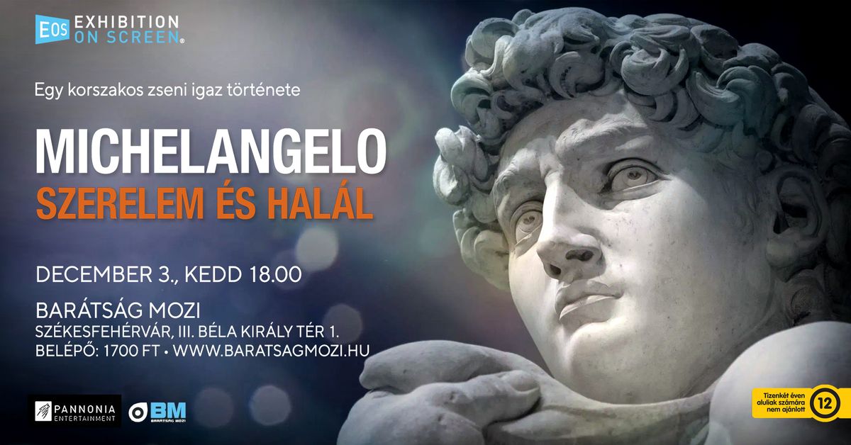 Exhibition on Screen: Michelangelo \u2013 Szerelem \u00e9s hal\u00e1l