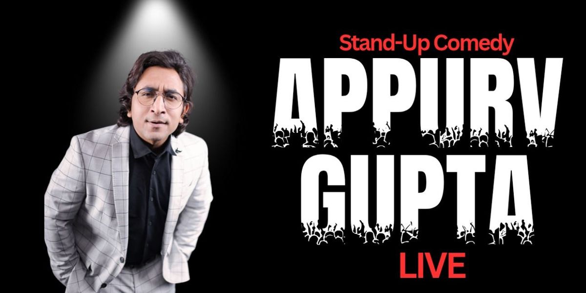 Appurv Gupta Live : Standup Comedy Show