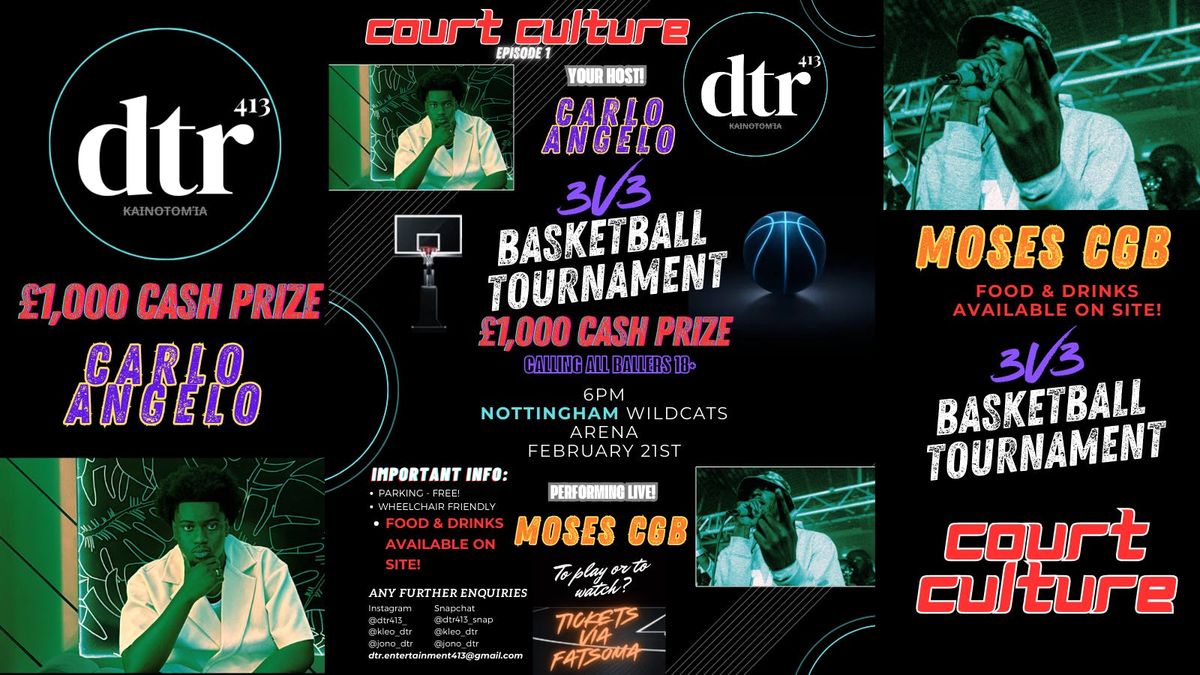 COURT CULTURE (\u00a31,000 CASH PRIZE) - 3v3 BASKETBALL TOURNAMENT 