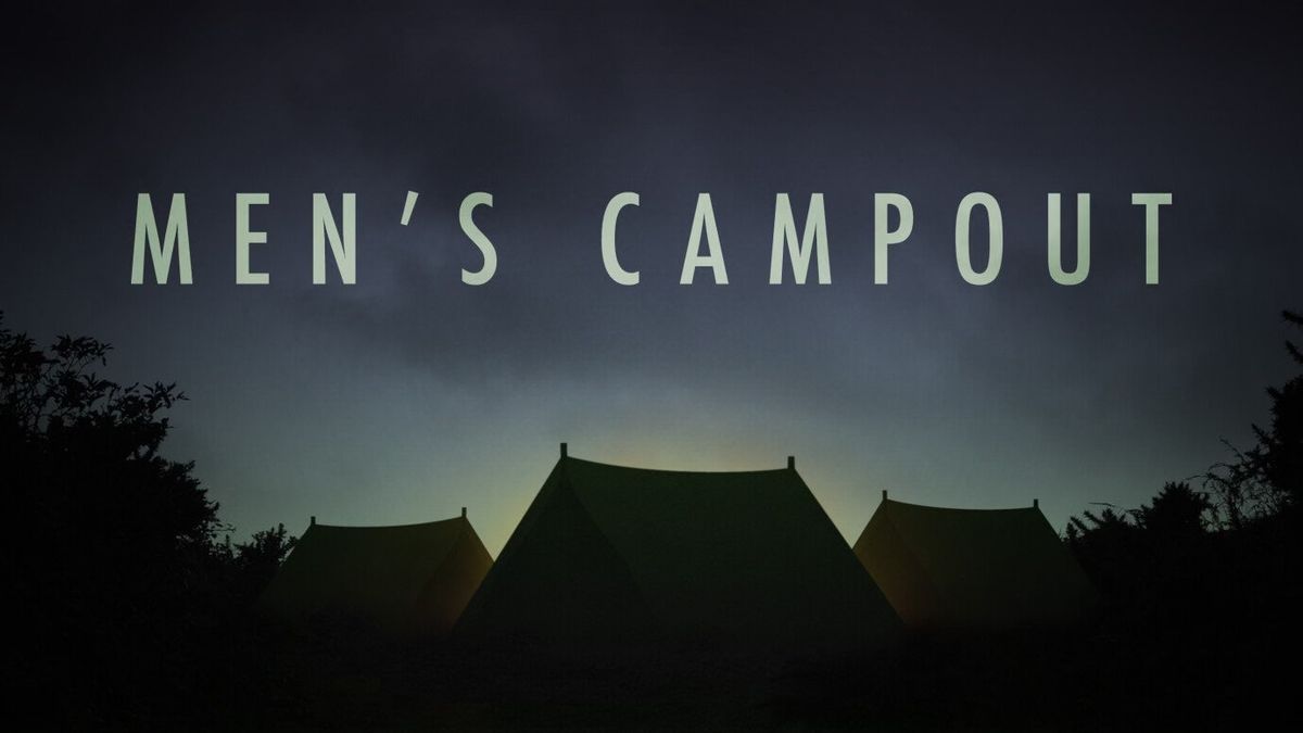 Redeemer Men's Campout