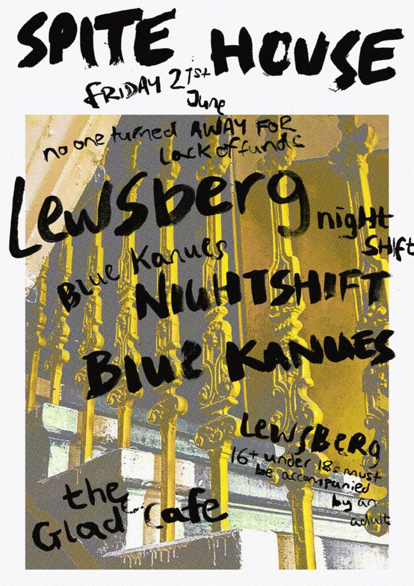 Spite House: Lewsberg w\/ Nightshift + Blue Kanues