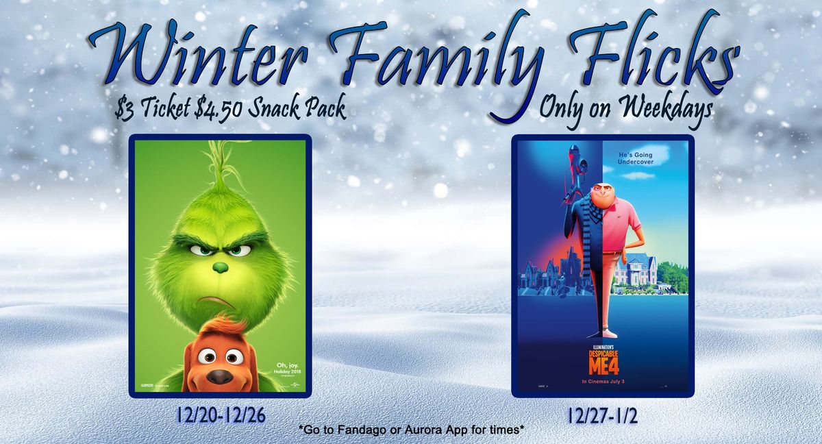 $ 3.00 Winter Family Flicks at Aurora Cineplex--The Grinch and Despicable Me 4