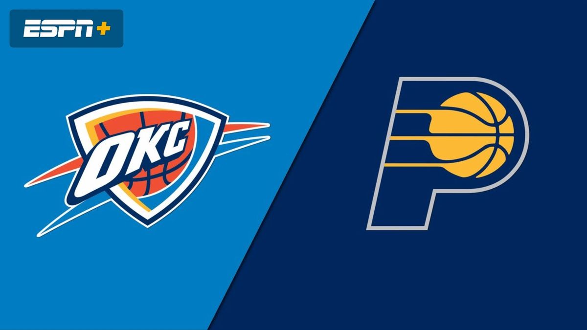 Indiana Pacers at Oklahoma City Thunder