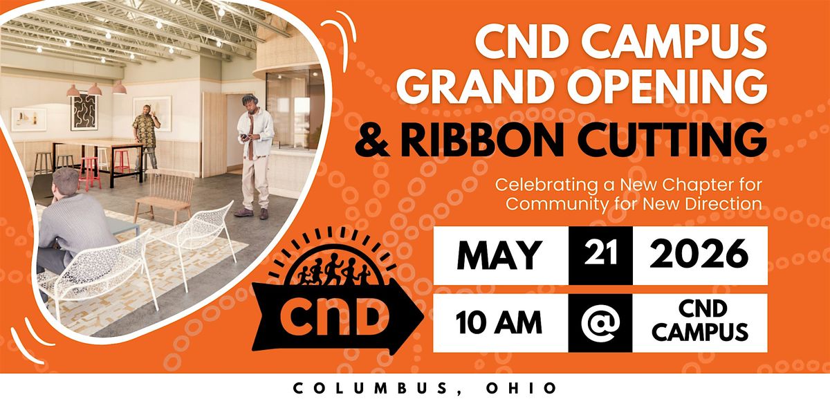CND Campus Grand Opening