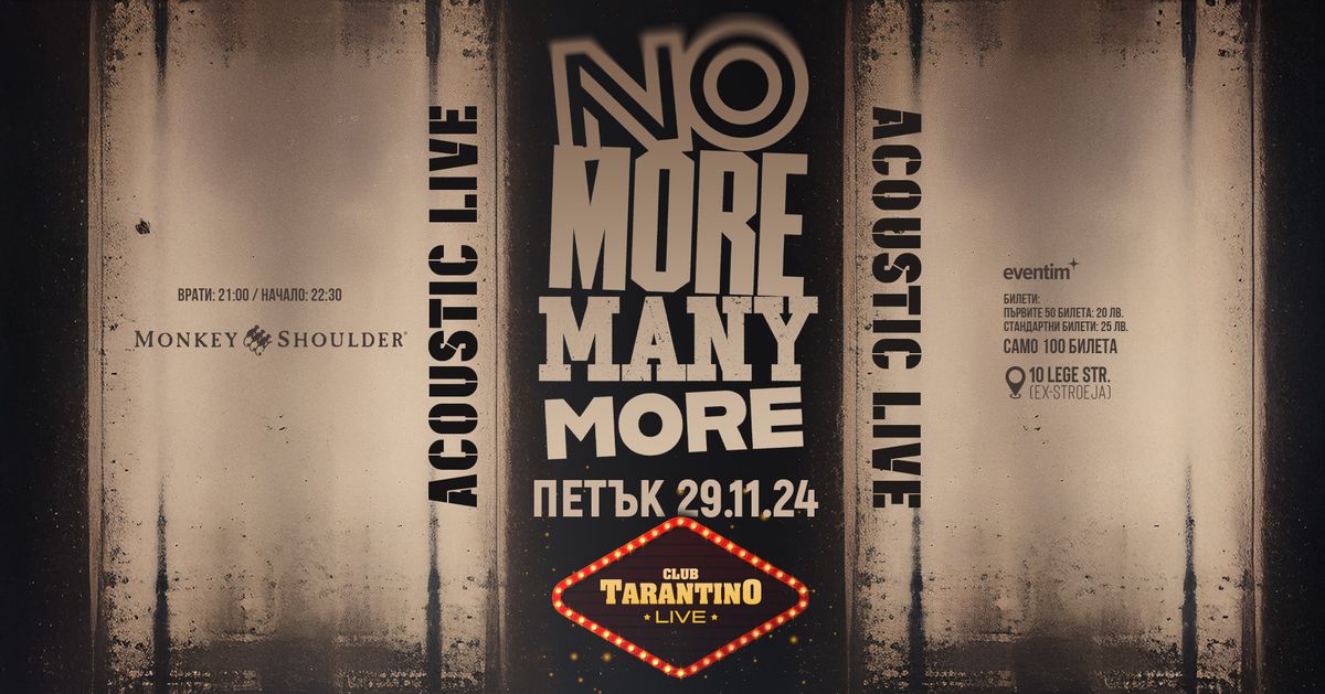 No More Many More - 29.11.2024 - Live Club Tarantino