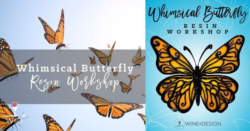 RESIN WORKSHOP: Large Whimsical Butterfly