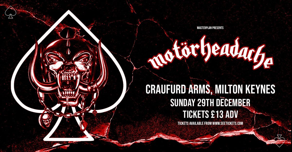 MOT\u00d6RHEADACHE + Guests - Sun 29th Dec \u2013 The Craufurd Arms, Wolverton,