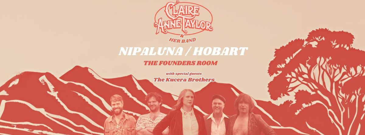 Claire Anne Taylor Band + The Kucera Brothers | Hobart