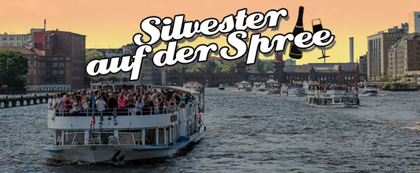 Silvester auf der Spree \/ inkl. Getr\u00e4nke u. Buffet