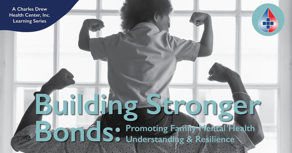Building Stronger Bonds: Promoting Family Mental Health Understanding and Resilience