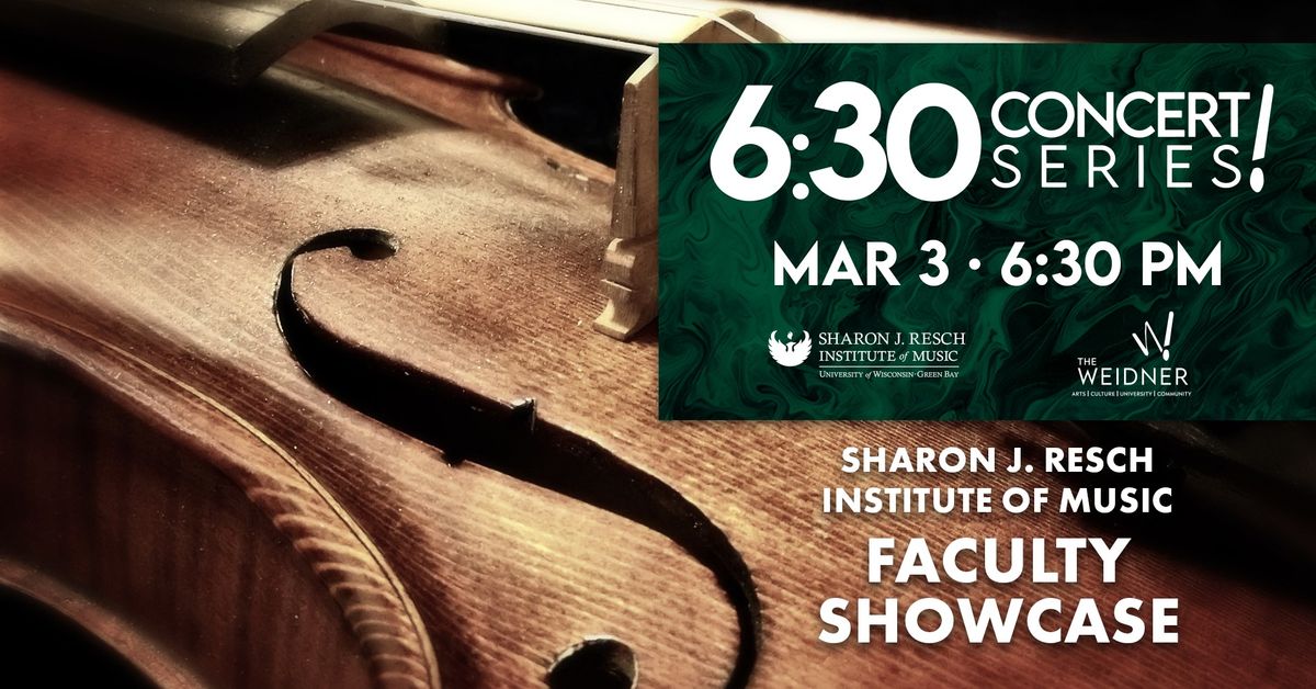 6:30 Concert Series: Resch Institute Faculty Showcase | March 3, 2025 | UW-Green Bay Music