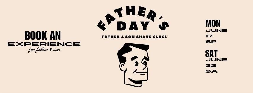 Father & Son Shave Class