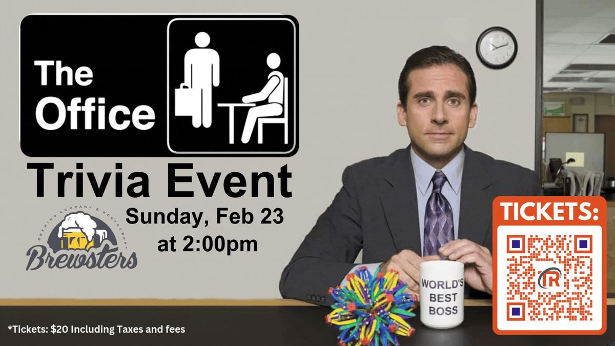 The Office Trivia Feb 23rd @2:00pm Brewsters Crowfoot!