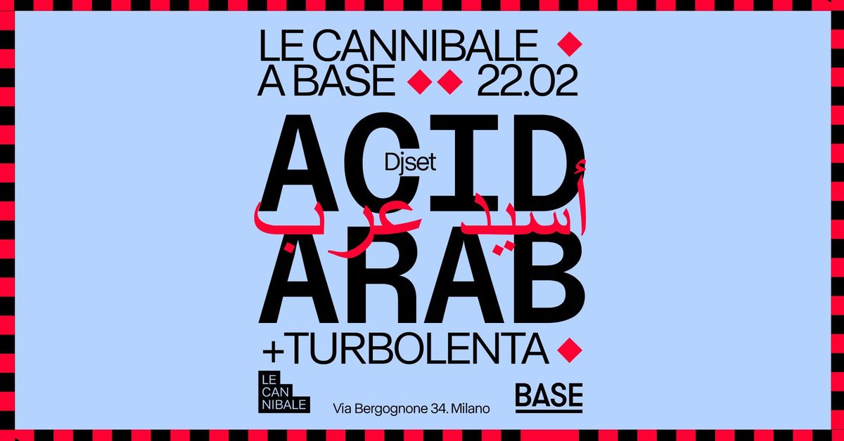 Le Cannibale - Acid Arab, Turbolenta