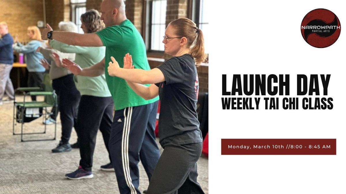 Launch Day! Weekly Tai Chi Class