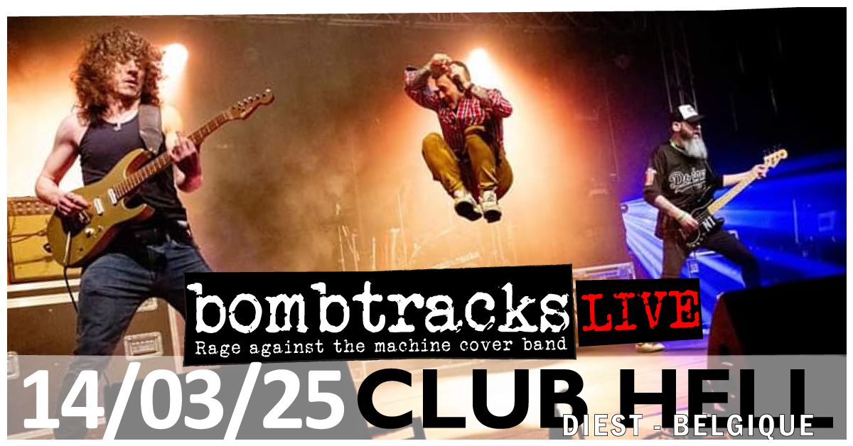 Bombtracks [Live] Club Hell