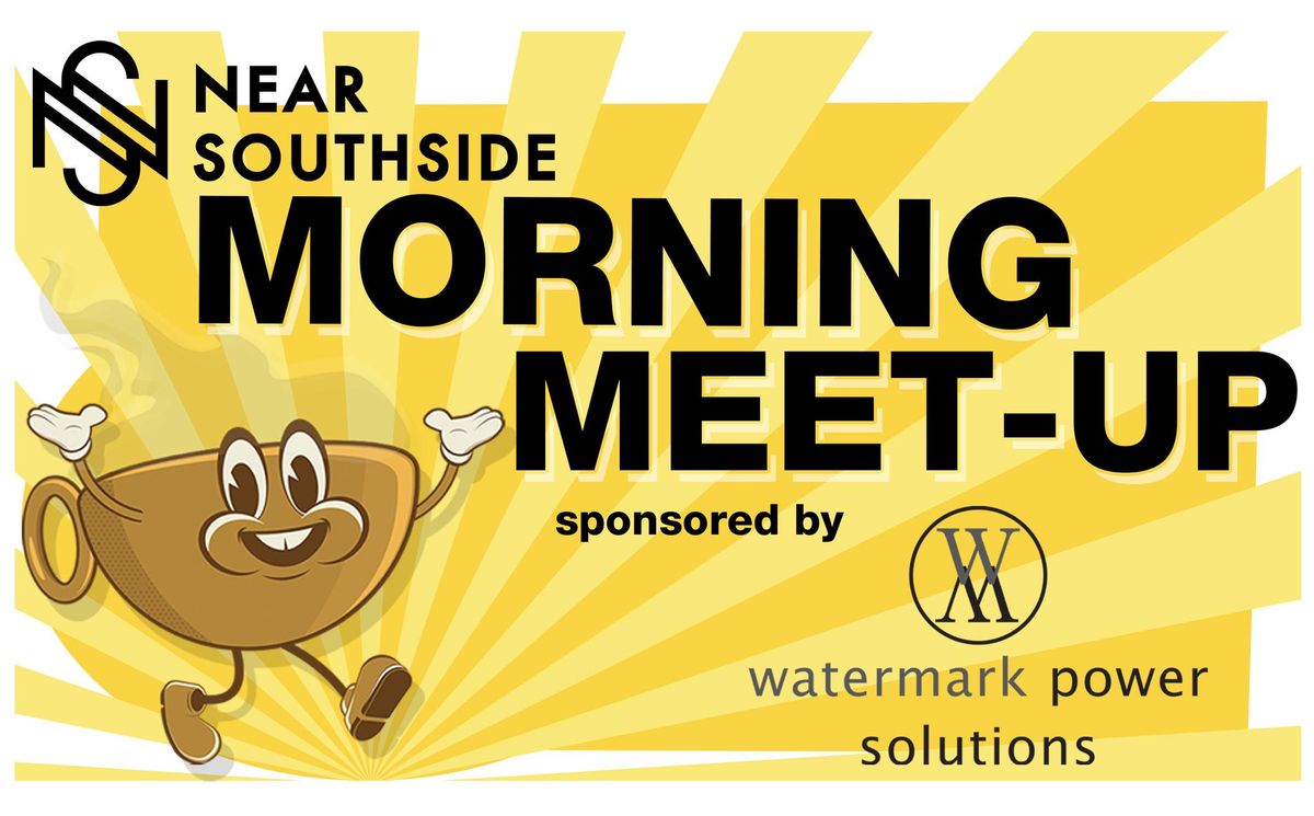 March 5 Near Southside Morning Meet-Up at City Cave Near Southside & Format Fort Worth