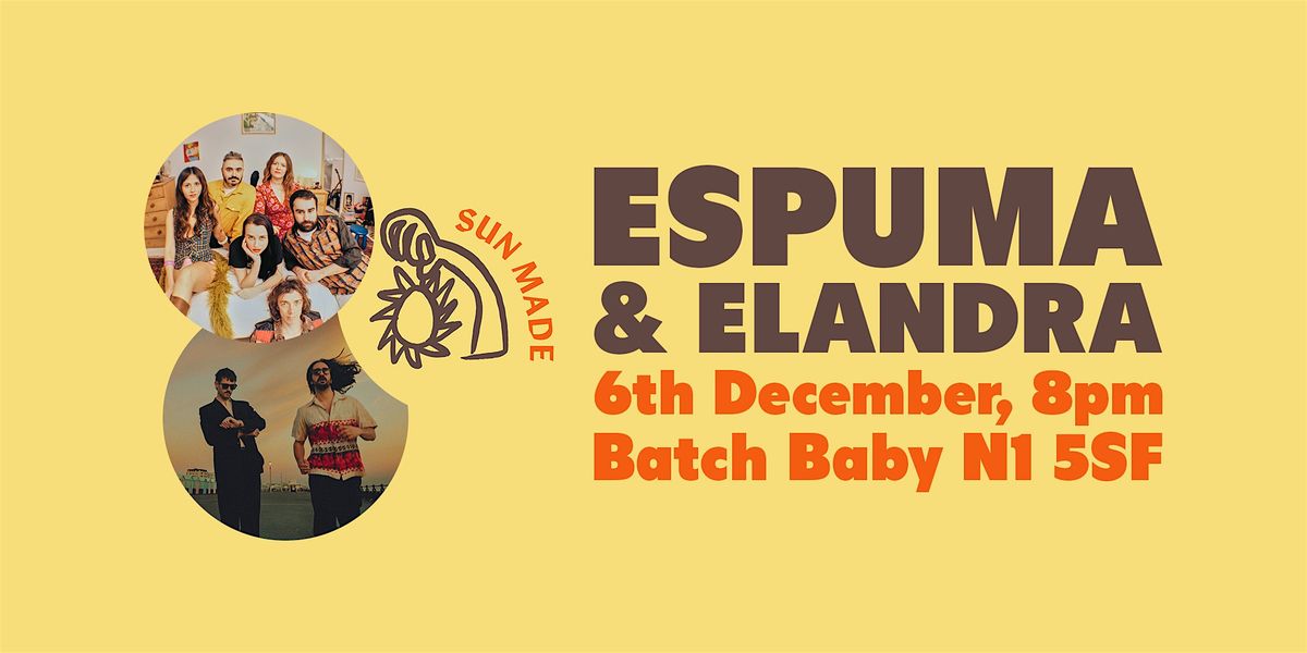 Sun Made Sessions - Espuma x Elandra