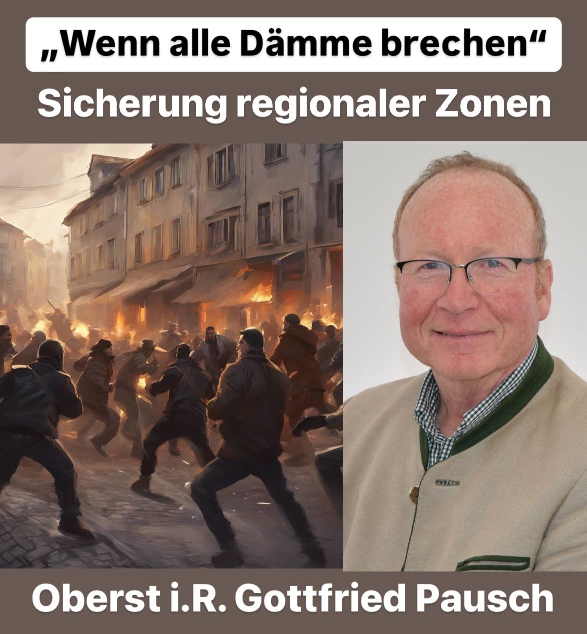 Vortrag: Wenn alle D\u00e4mme brechen \ud83d\udca5 von Gottfried Pausch, Oberst in Ruhe