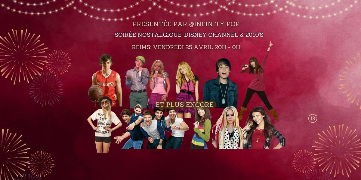 Soir\u00e9e Disney Channel & 2010s (Reims)