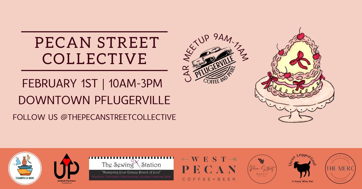 Pecan Street Collective - February 2025 Market