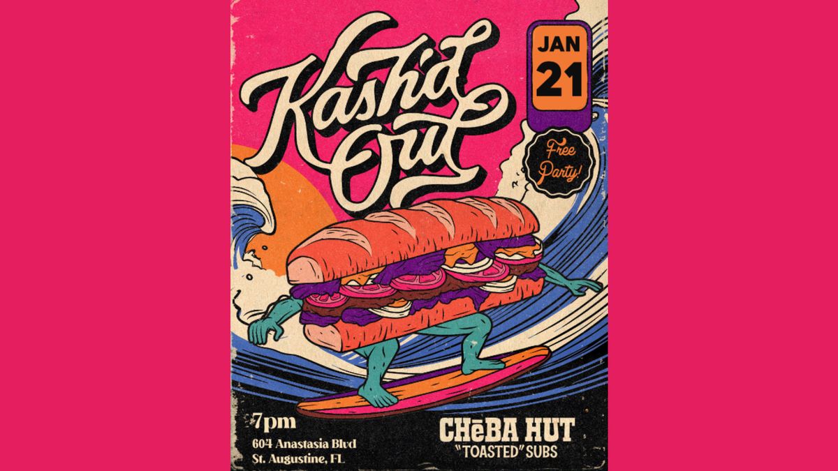 FREE PARTY! KASH'D OUT ACOUSTIC SHOW - CHEBA HUT ST AUGUSTINE