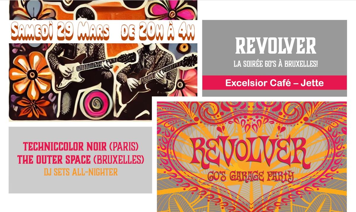 Revolver - la soir\u00e9e 60's \u00e0 Bruxelles