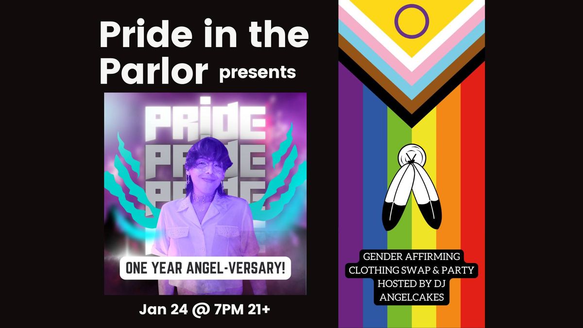 Pride in the Parlor presents One Year Angel-versary