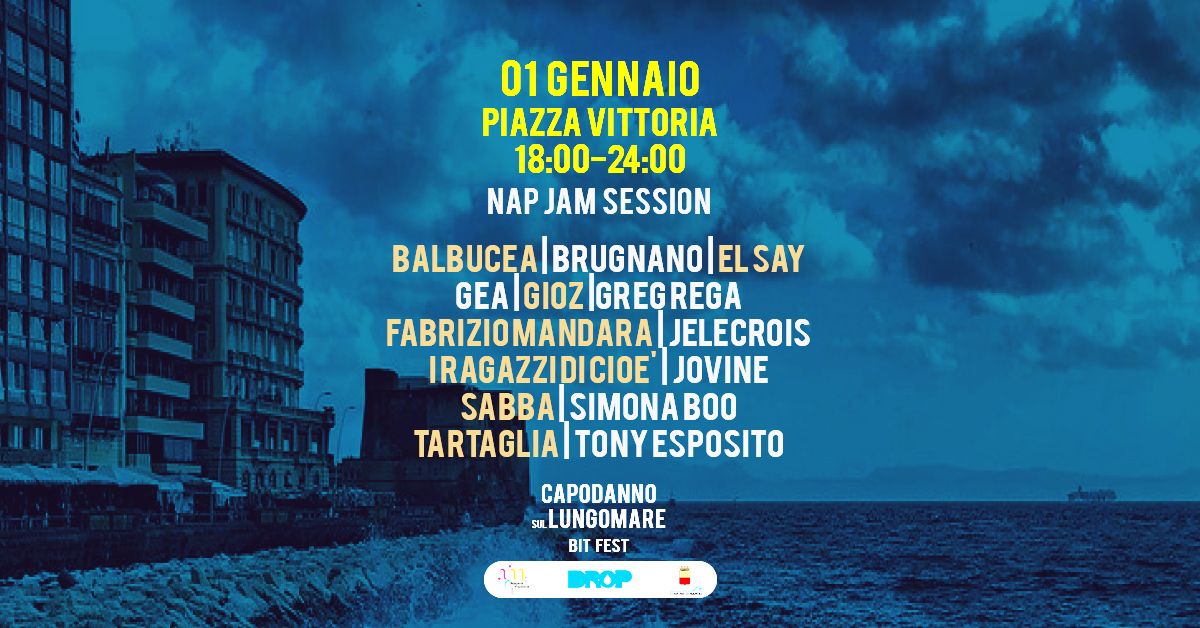 1 GENNAIO : NAP JAM SESSION SUL LUNGOMARE 