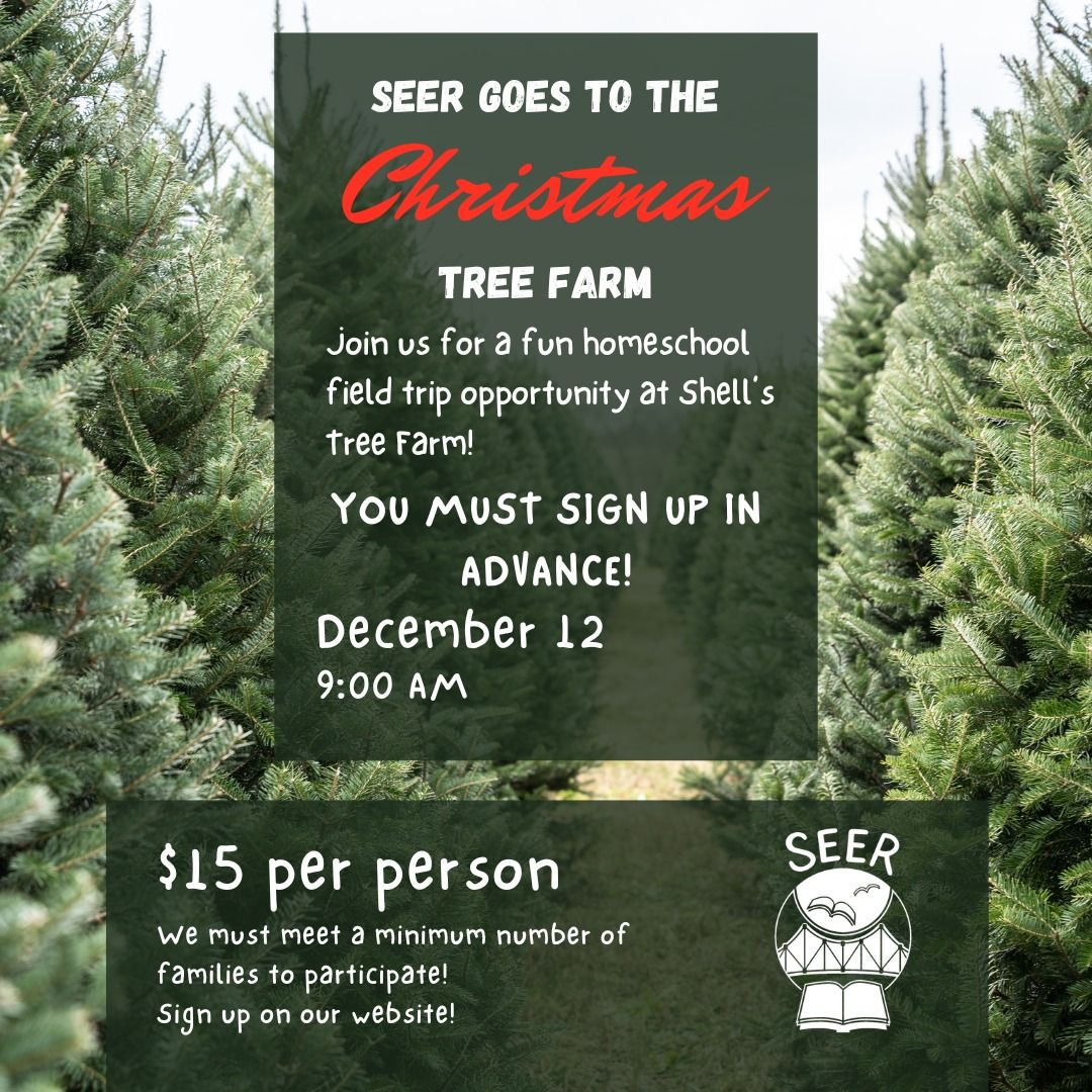 SEER goes to Shell's Tree Farm